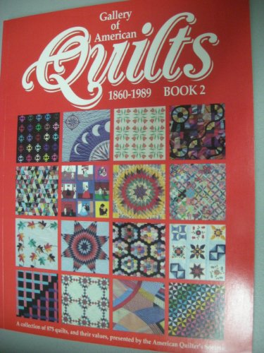 Gallery of American Quilts 1860-1989 Book II 089145960X Book Cover