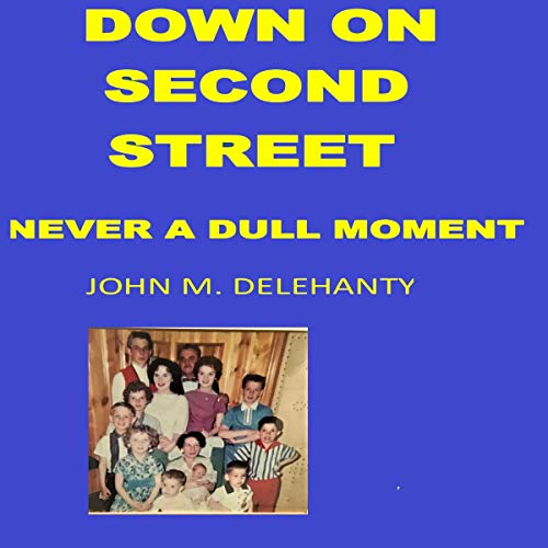Down on Second Street by John M. Delehanty episode artwork