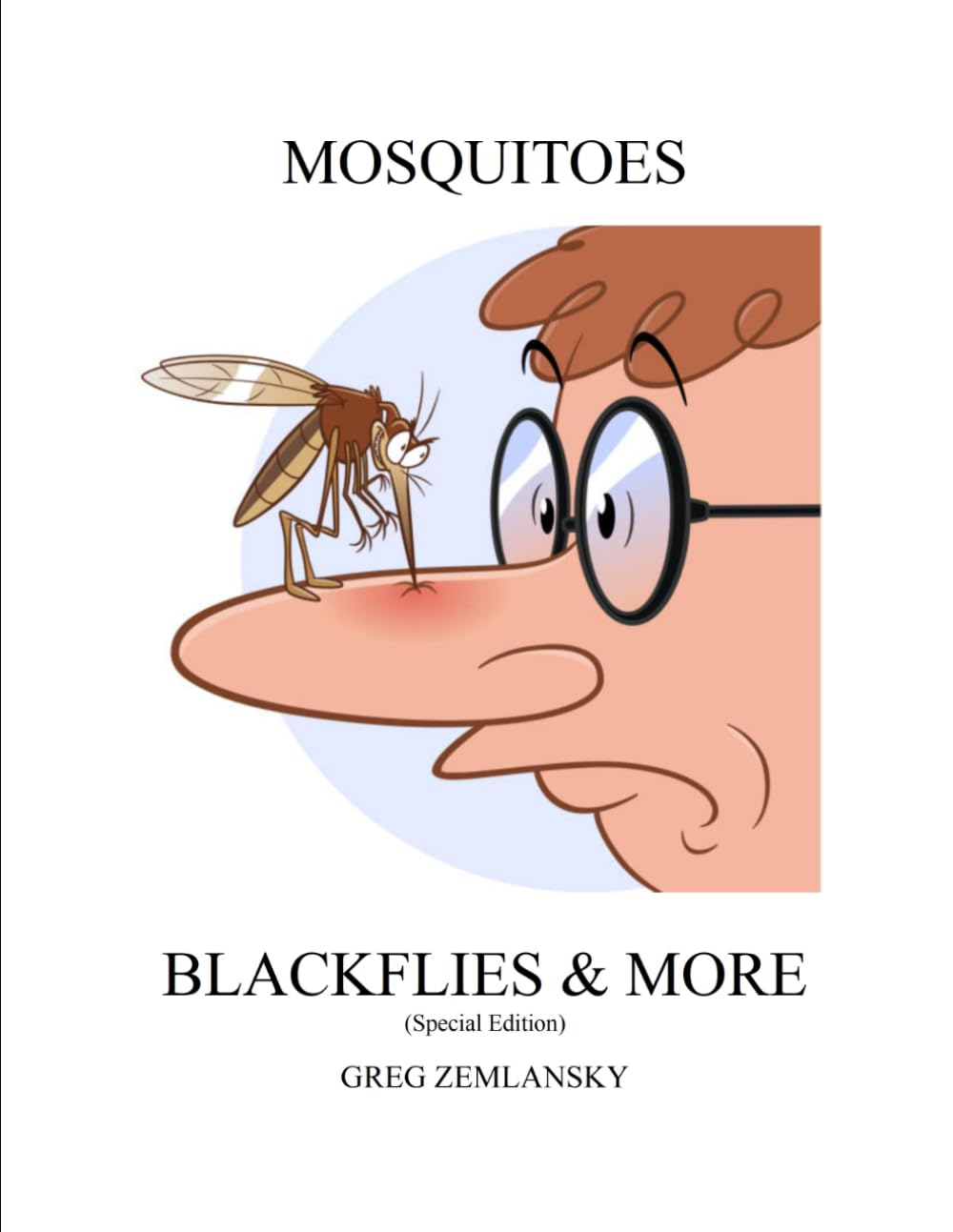 MOSQUITOES BLACKFLIES & MORE (Special Edition)