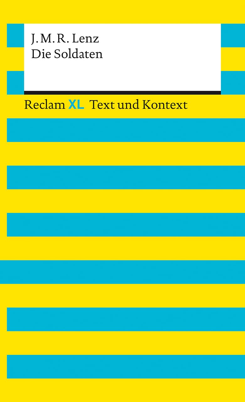 Die Soldaten. Textausgabe mit Kommentar und Materialien: Reclam XL - Text und Kontext