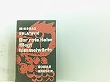  Der rote Hahn fliegt himmelwärts. Roman. Dt. v. M. Vukic u. H. Piwitt. Mchn., Hanser, (1960). 271 S. Ill. Olwd. m. ill. OU. von Imre Reiner. - Erste dte. Ausgabe.