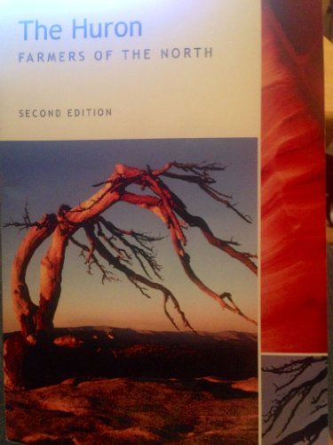 The Huron: Famers of the North