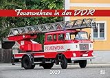 Feuerwehren in der DDR 2023 - diverse Autoren 