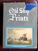 Old ship prints / with illustrations in colour, black and white from the Macpherson collection B077DB3R37 Book Cover