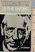 Teilhardism and the faith B0006D65TG Book Cover
