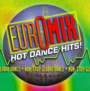 Euromix: Hot Dance Hits [Audio CD] Various Artists