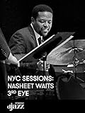 NYC Sessions: Nasheet Waits 3rd Eye