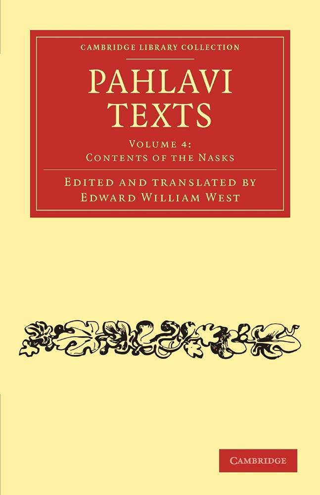 Pahlavi Texts (Cambridge Library Collection - Religion) (Volume 4)