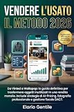 libri usati scuole superiori  Vendere l’Usato: Il Metodo 2026: Da Vinted a Wallapop: la guida definitiva per trasformare oggetti inutilizzati in una rendita mensile.