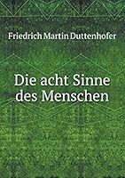 Die acht Sinne des Menschen 5519219281 Book Cover
