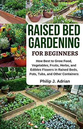 Raised Bed Gardening for Beginners: Growing Food & Herbs