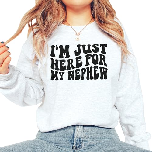 Cute Aunt Sweatshirt, I'm Just Here For My Nephew, Funny Gift For Auntie From Nephew, New Future Aunt To Be Shirt, Unisex Crewneck Sweatshirt Sand4