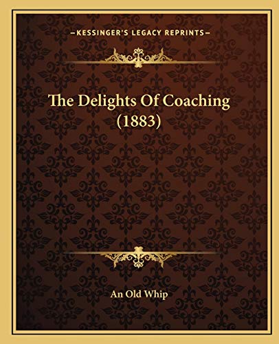The Delights Of Coaching (1883)