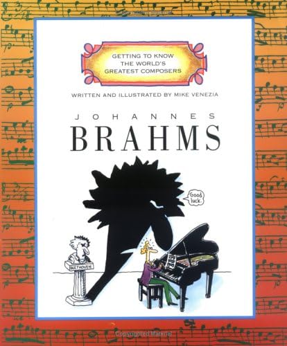 Johannes Brahms (Getting to Know the World's Greatest Composers: Previous Editions) Paperback – March 1, 2001