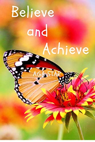 Believe,Achieve: Motivational Notebook, Journal, Diary (110 Pages, Blank, 6 x 9)