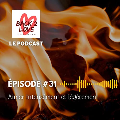 Aimer intens&eacute;ment et l&eacute;g&egrave;rement !