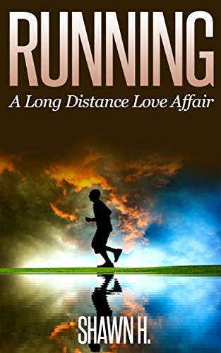 Running: A Long Distance Love Affair