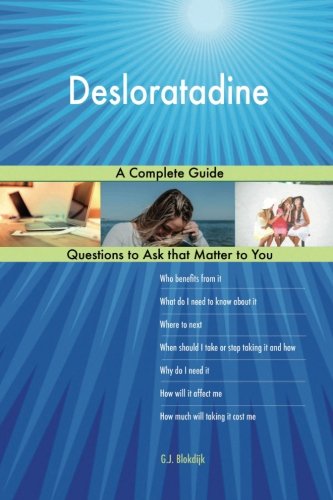 Preisvergleich Produktbild Desloratadine; A Complete Guide