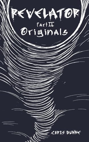 REVELATOR PART II: Originals