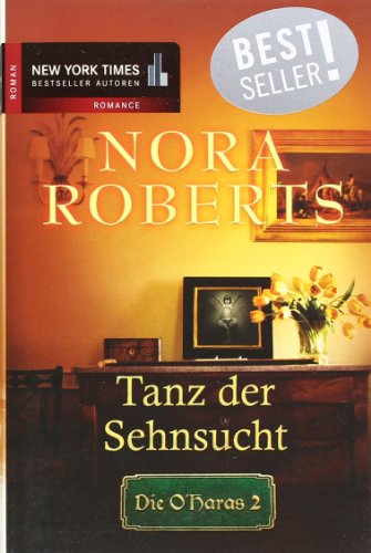 Die O'Haras 02. Tanz der Sehnsucht [German] 3899414950 Book Cover