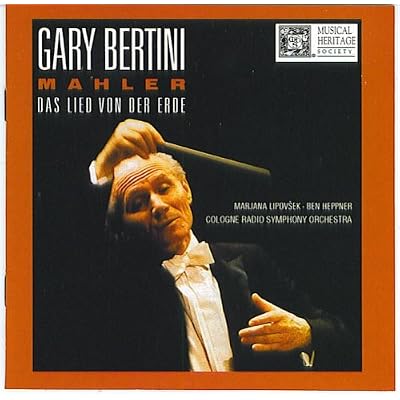 Mahler: Das Lied von der Erde Gary Bertini, Conductor