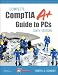Complete CompTIA A+ Guide to PCs