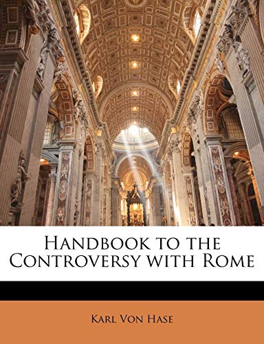 Handbook to the Controversy With Rome