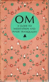 Hardcover OM: A Guide to Meditation and Inner Tranquility Book