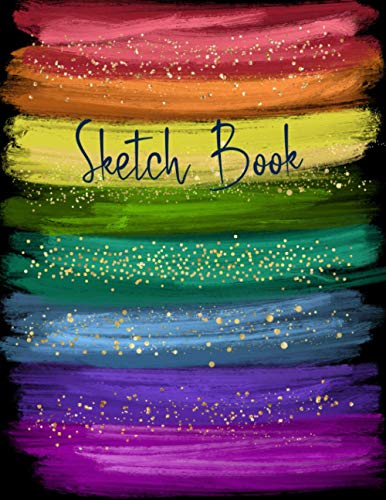Sketch Book: Personalized Artists Notebook Journal for Drawing, Sketching, Painting, Doodling and More, Filled with 120 White Pages in a Large Handy ... (Deluxe Rainbow Brush Strokes Cover, Vol. 15)