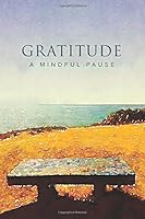 Gratitude: A Mindful Pauls 0988935732 Book Cover
