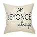 Fjfz 'The Office TV Show Funny Cytat I am Beyonce Always, Michael Scott Znak Dekoracja Bawełna Len Dekoracyjna Poszewka na poduszkę Poszewka na poduszkę ze słowami dla miłośnika TV Sofa kanapa, 45 cm x 45 cm