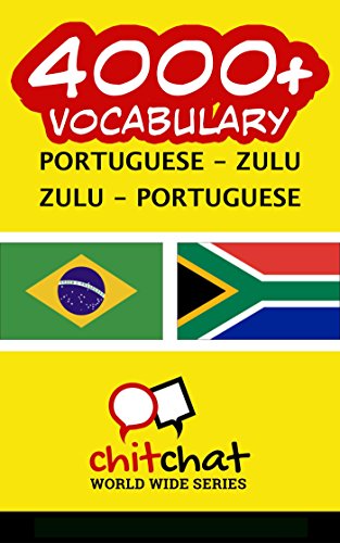 4000+ Portuguese - Zulu Zulu - Portuguese Vocabulary