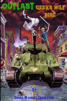 Paperback OUTLAST: Geeks Will Rise Book