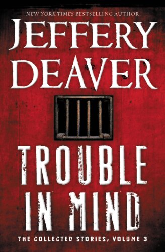 Trouble in Mind: The Collected Stories, Volume 3 (English Edition)