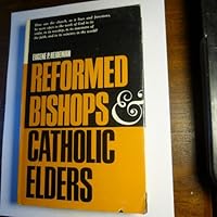 Reformed bishops and catholic elders, B0006BQTIU Book Cover