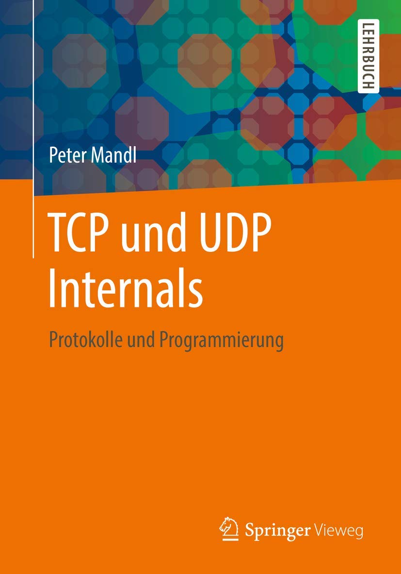 TCP und UDP Internals: Protokolle und Programmierung (German Edition)