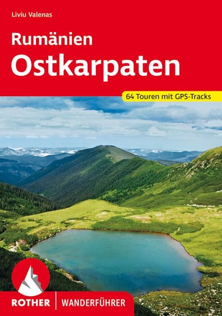 Rumänien – Ostkarpaten: 64 Touren mit GPS-Tracks (Rother Wanderführer)