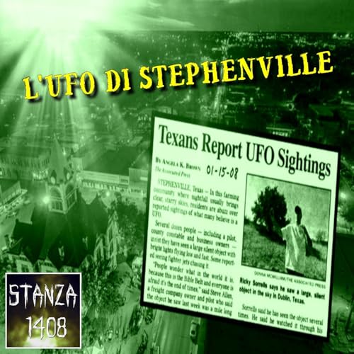L'UFO DI STEPHENVILLE (Stanza 1408 Podcast) copertina