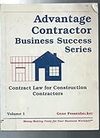 Contract Law for Construction Contractors (Advantage Contractor Business Success Series, Vol 1) 188819815X Book Cover