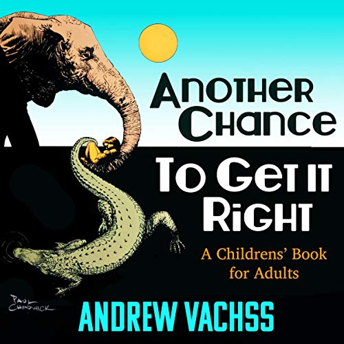 Another Chance to Get It Right by Andrew Vachss episode artwork