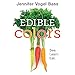 Edible Colors: See, Learn, Eat