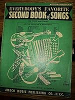 Everybody's Favorite Second Book of Songs: For Voice and Piano and 27 Other instruments B001DB3322 Book Cover