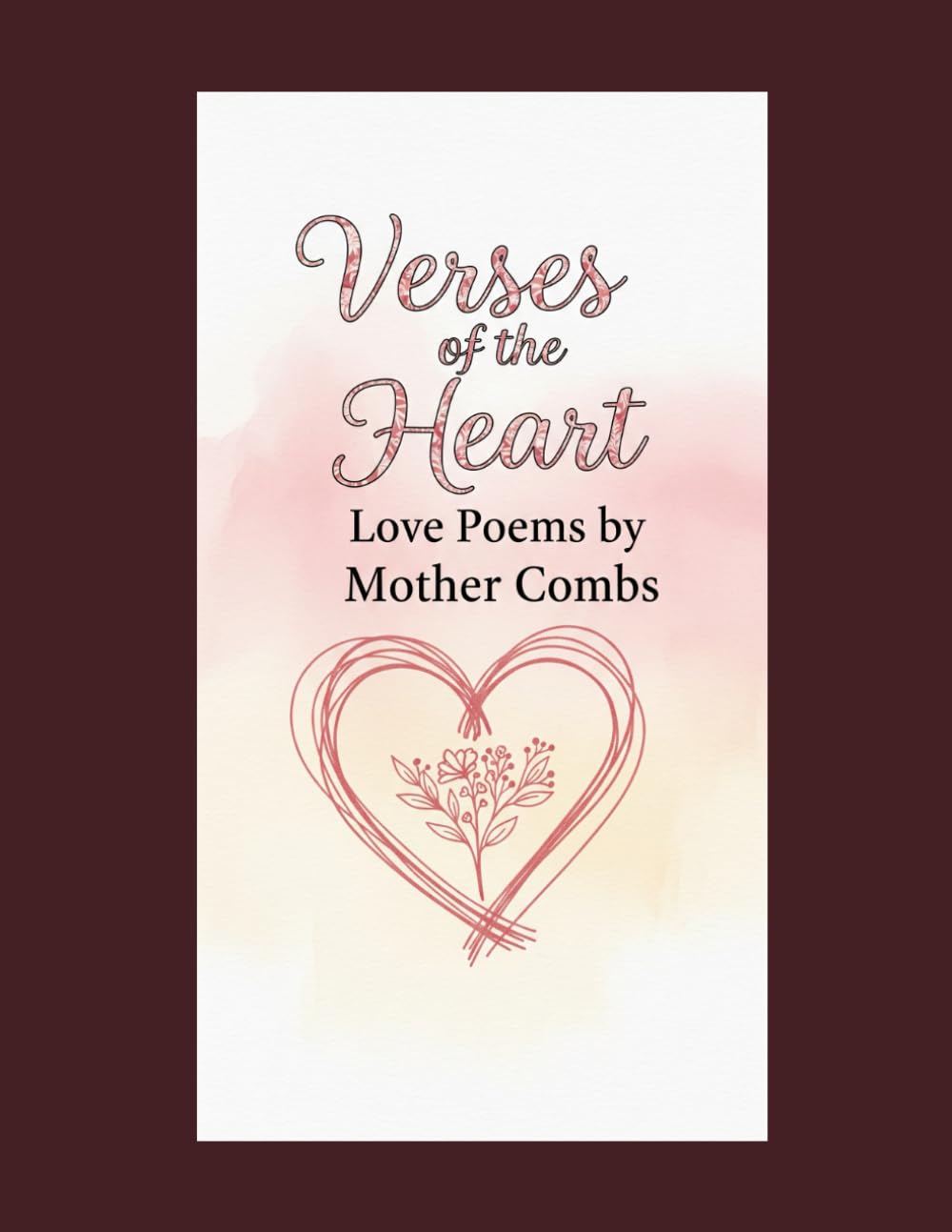Verses of the Heart: Love Poems