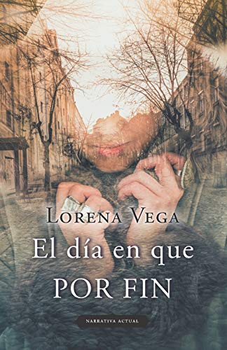 El día en que POR FIN (Spanish Edition)