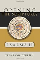 Psalms II: Opening the Scriptures 1942503121 Book Cover