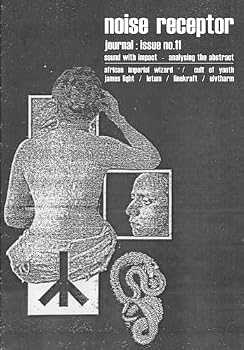 Paperback Noise Receptor Journal Issue no.11: documentation of the post-industrial underground Book