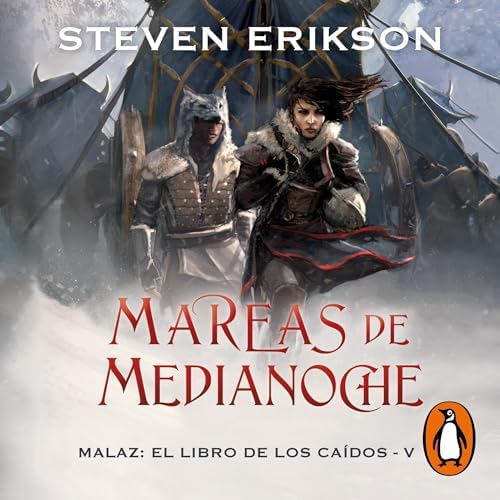 Mareas de Medianoche: Malaz: El Libro de los Caídos 5