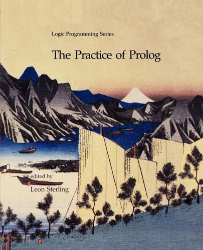 The Practice of Prolog (Logic Programming)
