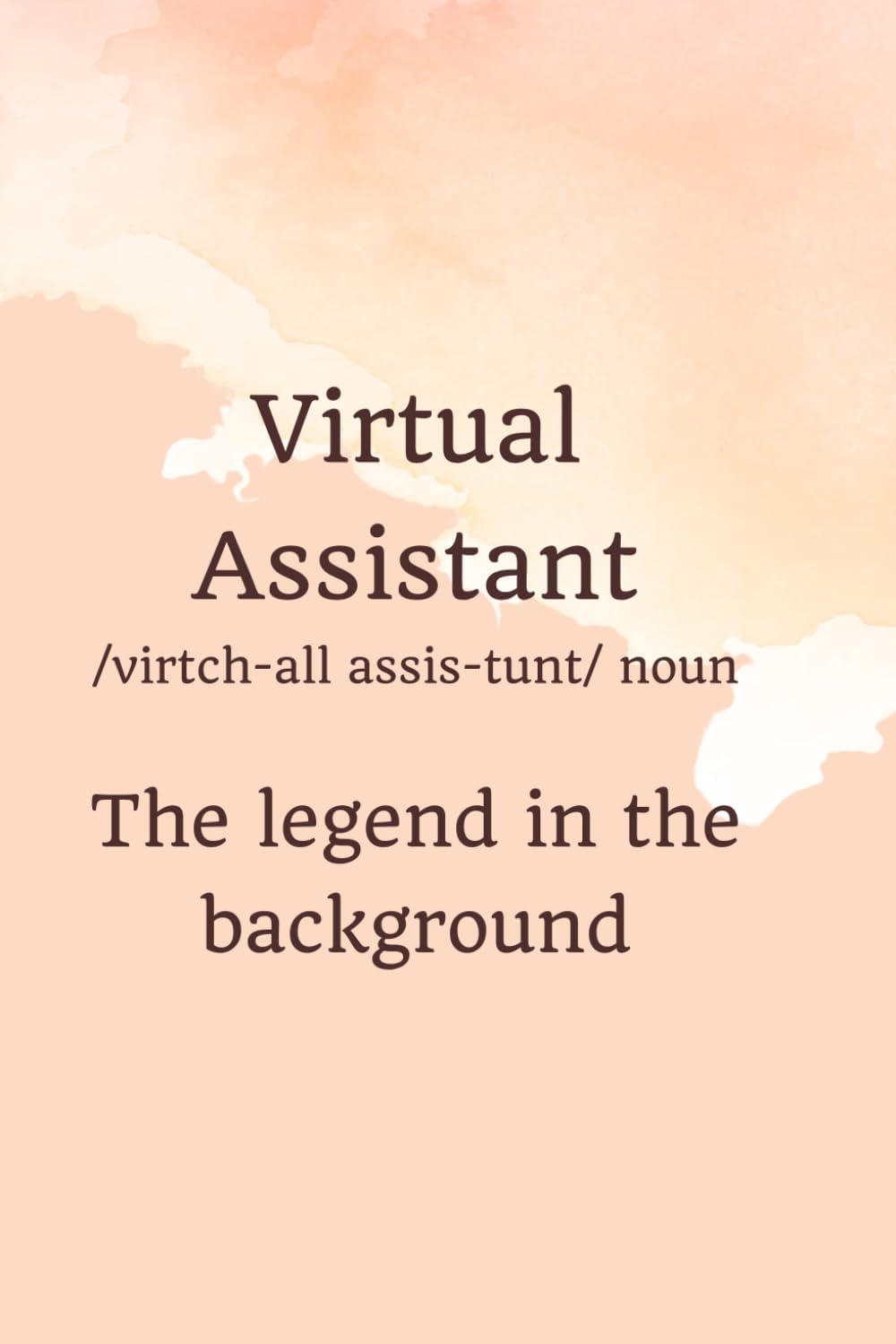 Independently published Virtual Assistant Notebook: The Legend in the Background