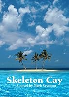 Skeleton Cay 1419689274 Book Cover